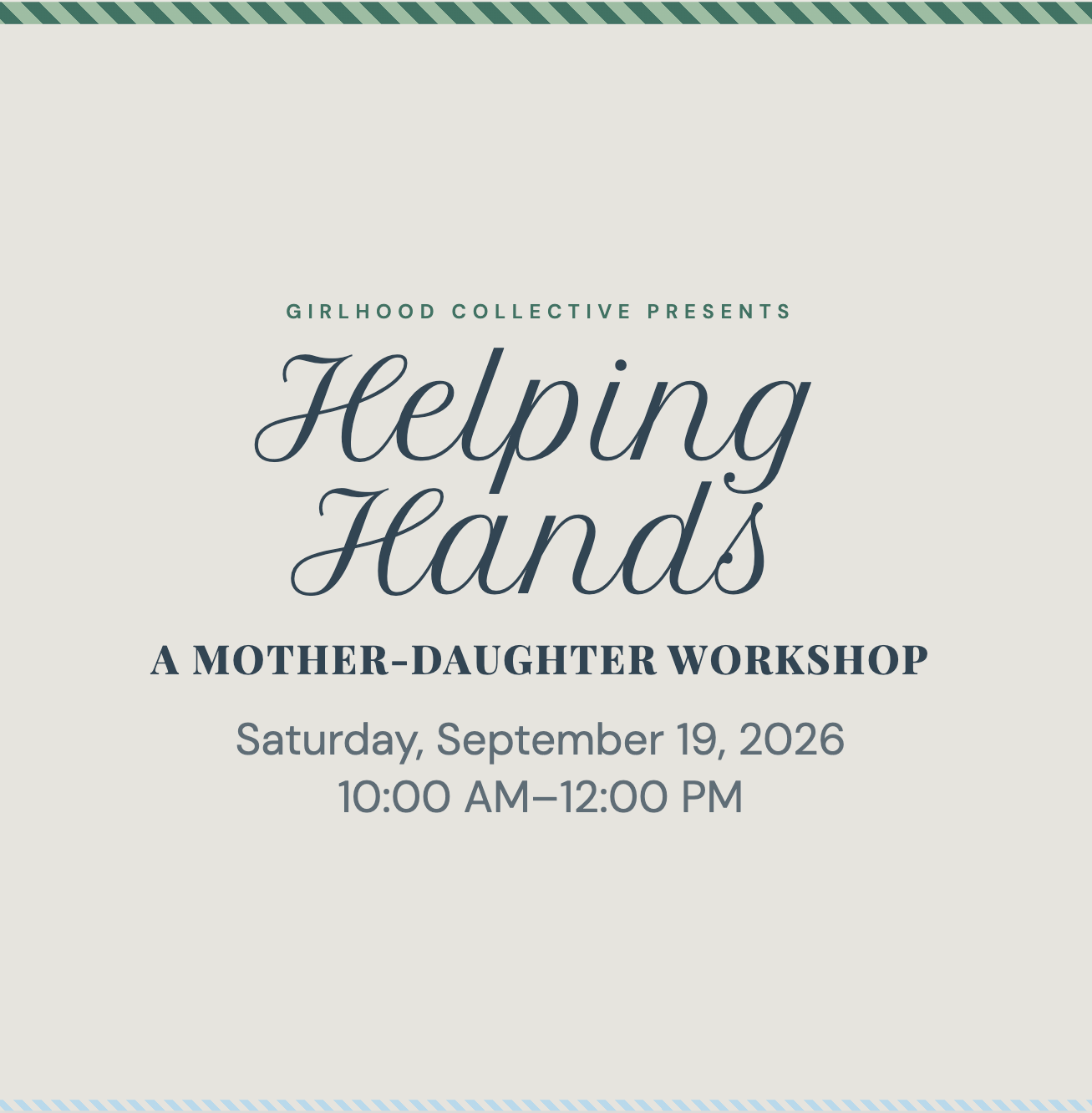 Mother-Daughter Workshop: Helping Hands